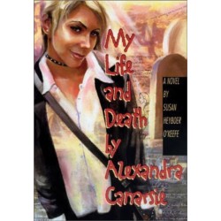 My Life and Death by Alexandra Canarsie