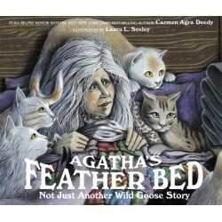 Agatha's Feather Bed: Not Just Another Wild Goose Story