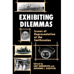 Exhibiting Dilemmas: Issues of Representation at the Smithsonian