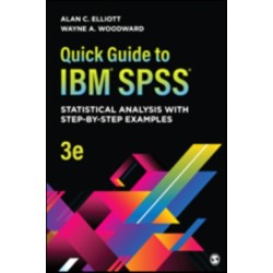 Quick Guide to IBM® SPSS®: Statistical Analysis With Step-by-Step Examples