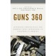 Guns 360: Differing Perspectives and Common-Sense Approaches to Firearms in America