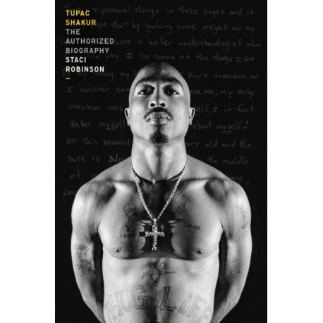 Tupac Shakur: The Authorized Biography