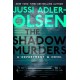 The Shadow Murders: A Department Q Novel