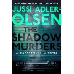 The Shadow Murders: A Department Q Novel