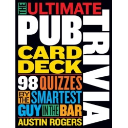 The Ultimate Pub Trivia Card Deck: 98 Quizzes by the Smartest Guy in the Bar