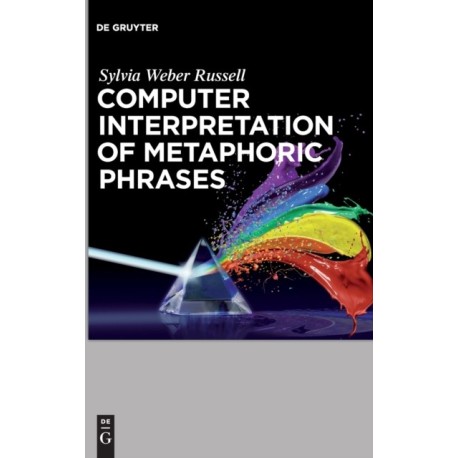 Computer Interpretation of Metaphoric Phrases