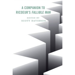 A Companion to Ricoeur's Fallible Man