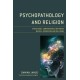 Psychopathology and Religion: Structural Convergences between Mental Disorders and Religion