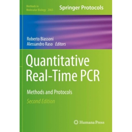 Quantitative Real-Time PCR: Methods and Protocols