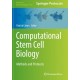Computational Stem Cell Biology: Methods and Protocols