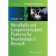 Microfluidic and Compartmentalized Platforms for Neurobiological Research