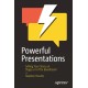 Powerful Presentations: Selling Your Story on Stage or In The Boardroom