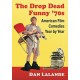 The Drop Dead Funny '70s: American Film Comedies Year by Year