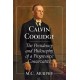 Calvin Coolidge: The Presidency and Philosophy of a Progressive Conservative