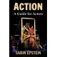 Action: A Guide for Actors