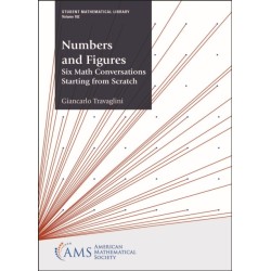 Numbers and Figures: Six Math Conversations Starting from Scratch