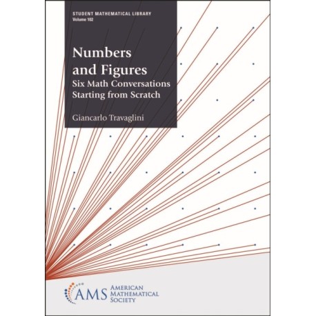 Numbers and Figures: Six Math Conversations Starting from Scratch