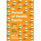 In Pursuit of Health Equity: A History of Latin American Social Medicine