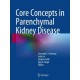 Core Concepts in Parenchymal Kidney Disease