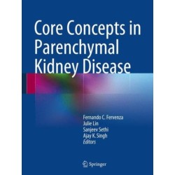Core Concepts in Parenchymal Kidney Disease