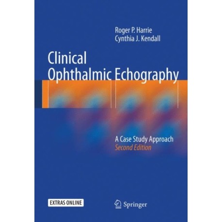Clinical Ophthalmic Echography: A Case Study Approach