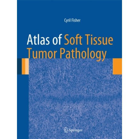 Atlas of Soft Tissue Tumor Pathology