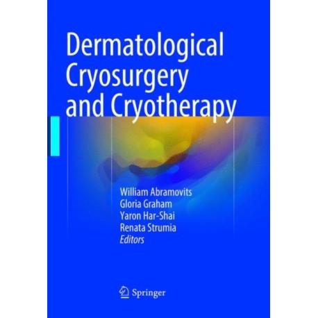 Dermatological Cryosurgery and Cryotherapy