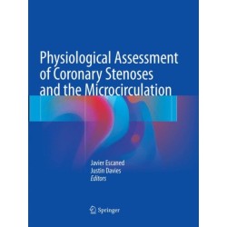 Physiological Assessment of Coronary Stenoses and the Microcirculation