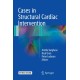 Cases in Structural Cardiac Intervention