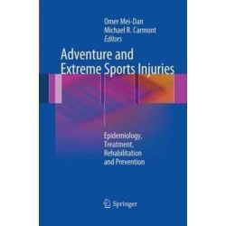 Adventure and Extreme Sports Injuries: Epidemiology, Treatment, Rehabilitation and Prevention