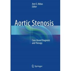 Aortic Stenosis: Case-Based Diagnosis and Therapy