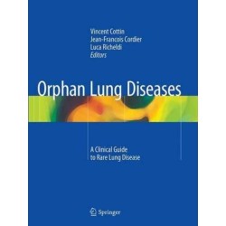 Orphan Lung Diseases: A Clinical Guide to Rare Lung Disease