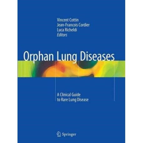 Orphan Lung Diseases: A Clinical Guide to Rare Lung Disease