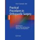 Practical Procedures in Orthopaedic Surgery: Joint Aspiration/Injection, Bone Graft Harvesting and Lower Limb Amputations