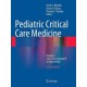 Pediatric Critical Care Medicine: Volume 1: Care of the Critically Ill or Injured Child