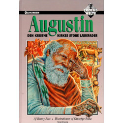 Augustin: den kristne kirkes store lærefader - 354-430