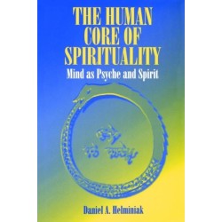The Human Core of Spirituality: Mind as Psyche and Spirit