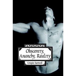 Obscenity, Anarchy, Reality