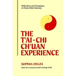 The T'ai-Chi Ch'uan Experience: Reflections and Perceptions on Body-Mind Harmony