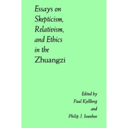 Essays on Skepticism, Relativism, and Ethics in the Zhuangzi