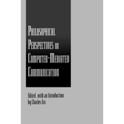 Philosophical Perspectives on Computer-Mediated Communication