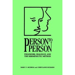 Person to Person: Fieldwork, Dialogue, and the Hermeneutic Method