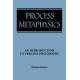 Process Metaphysics: An Introduction to Process Philosophy