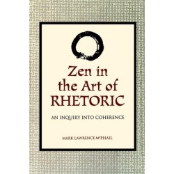 Zen in the Art of Rhetoric: An Inquiry into Coherence