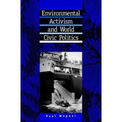 Environmental Activism and World Civic Politics