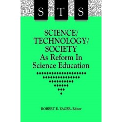 Science/Technology/Society as Reform in Science Education