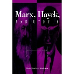 Marx, Hayek, and Utopia
