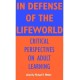 In Defense of the Lifeworld: Critical Perspectives on Adult Learning