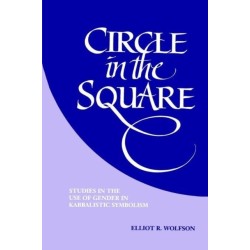Circle in the Square: Studies in the Use of Gender in Kabbalistic Symbolism