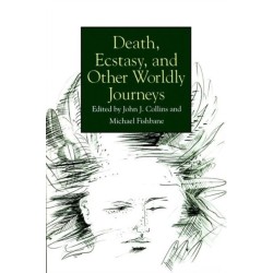 Death, Ecstasy, and Other Worldly Journeys